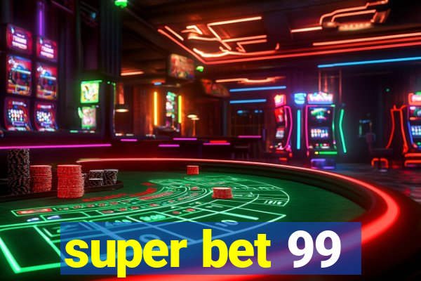 super bet 99